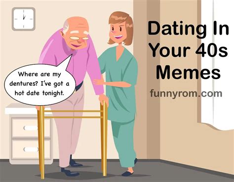 dating in 40s meme